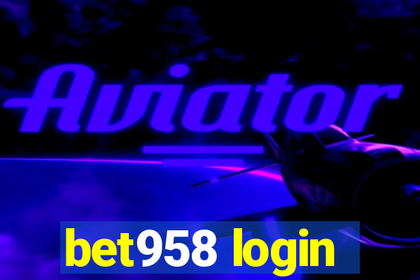 bet958 login